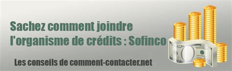 sofinco service recouvrement téléphone|Comment contacter Sofinco